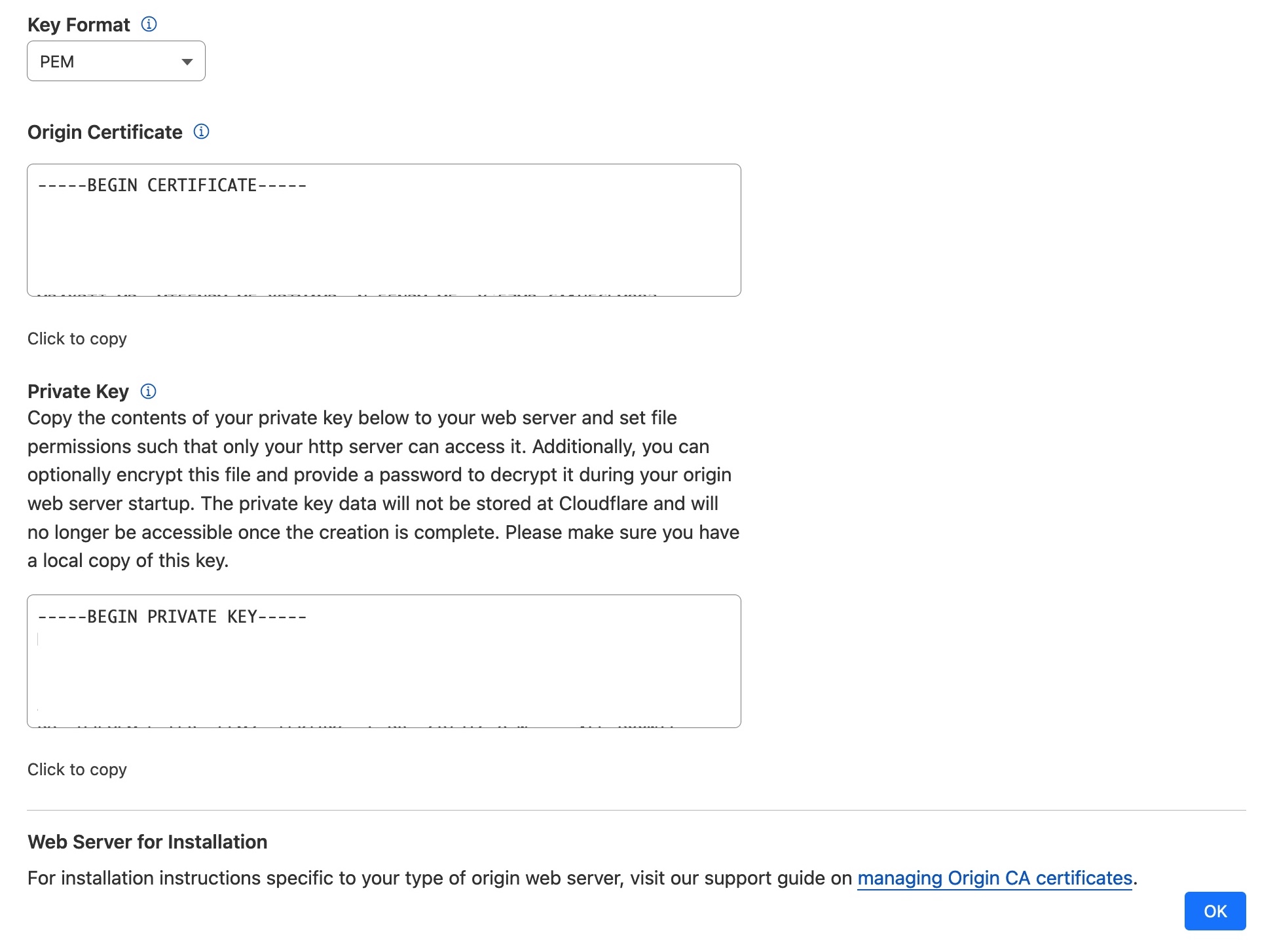 A screenshot showing the output of the certificate creation - an origin certificate and key